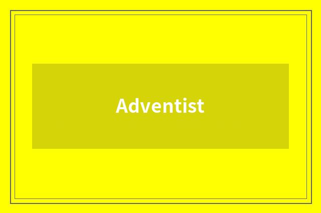 Adventist
