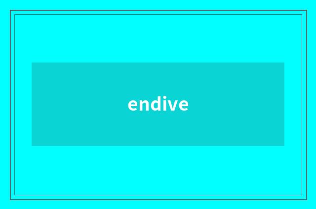 endive