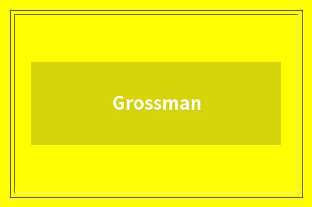 Grossman