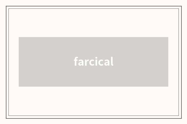farcical