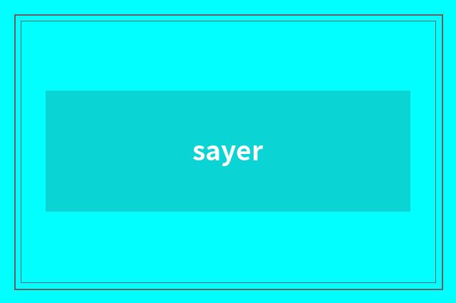 sayer