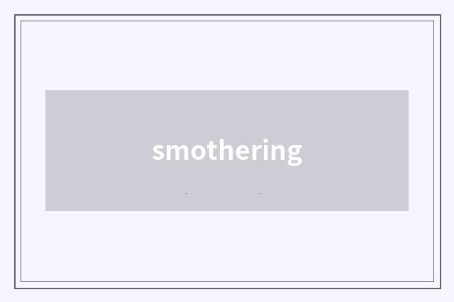 smothering