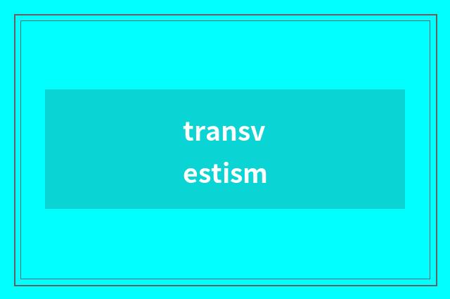 transvestism