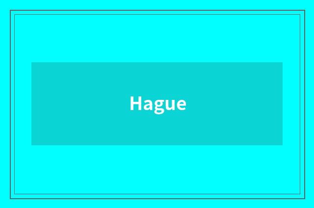 Hague