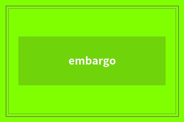 embargo