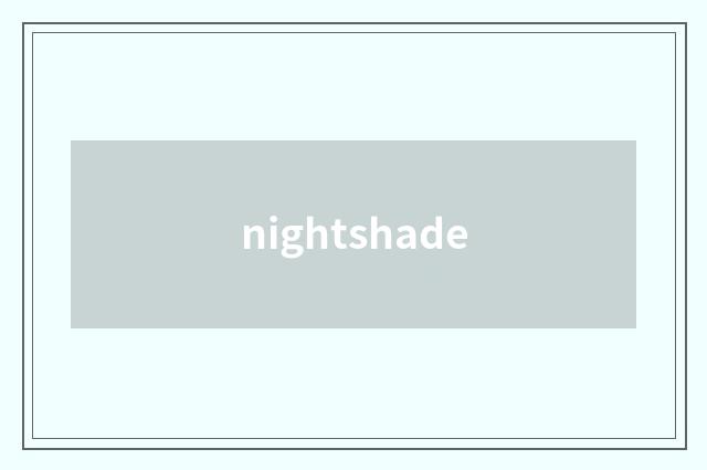 nightshade