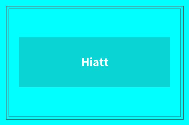 Hiatt