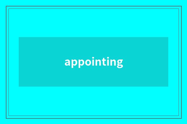 appointing