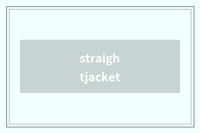 straightjacket
