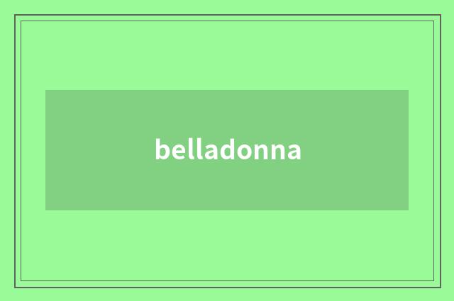 belladonna