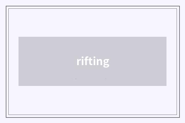rifting
