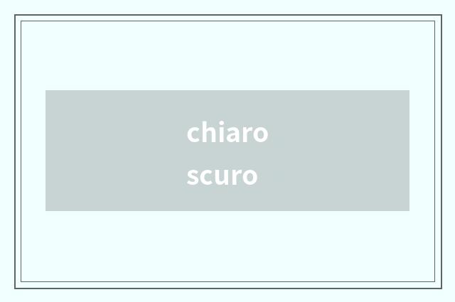 chiaroscuro