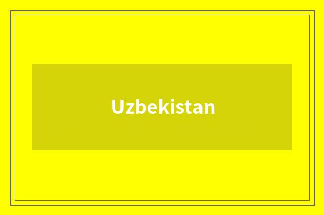 Uzbekistan