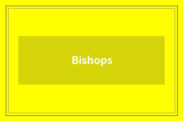 Bishops