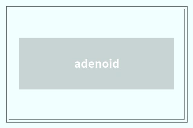 adenoid