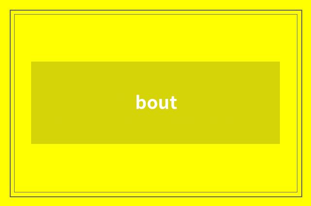 bout