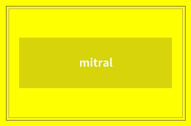 mitral