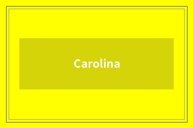 Carolina