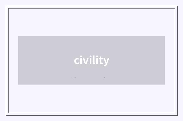 civility