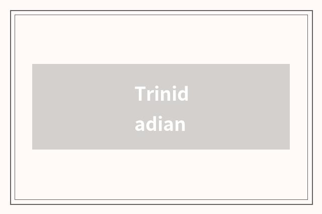 Trinidadian