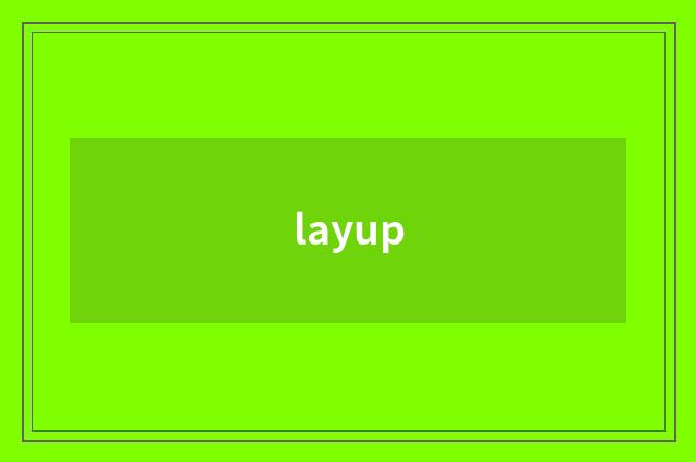 layup