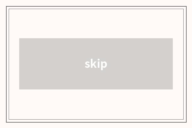skip