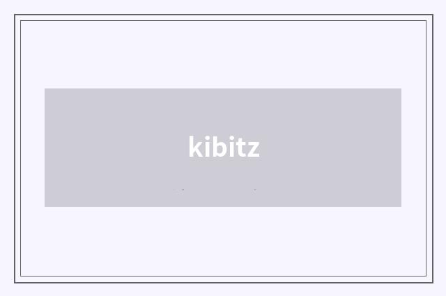 kibitz