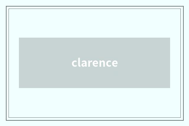 clarence