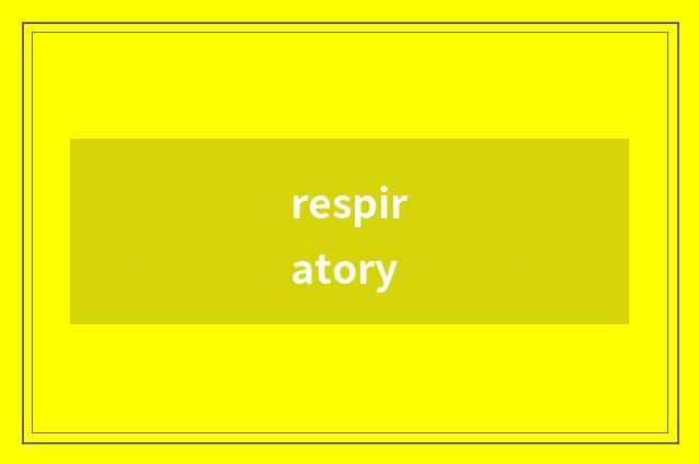 respiratory