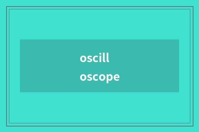 oscilloscope