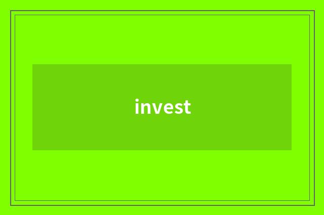 invest