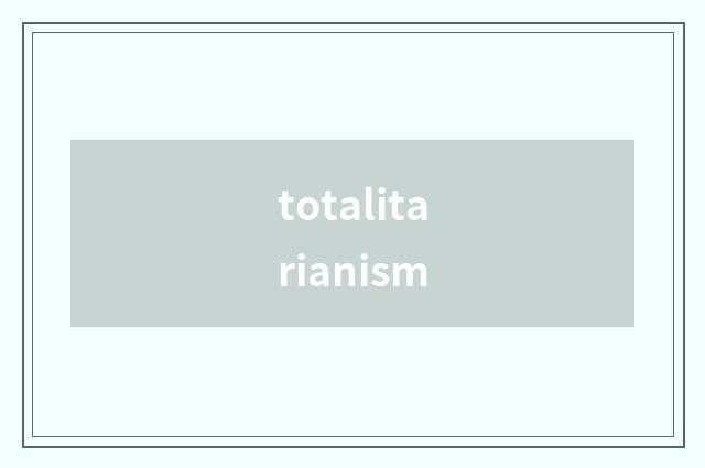 totalitarianism