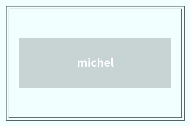 michel