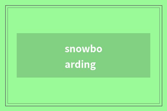 snowboarding