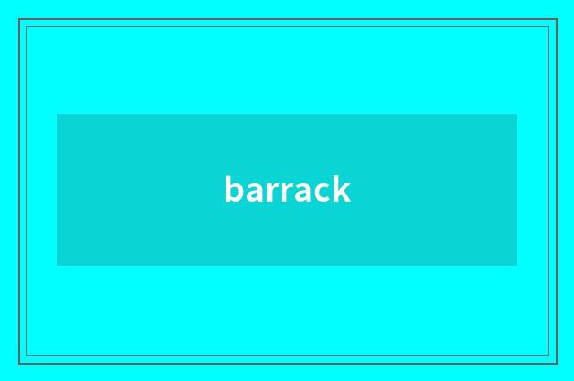 barrack