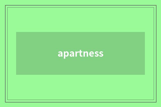 apartness