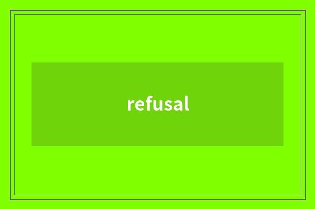 refusal