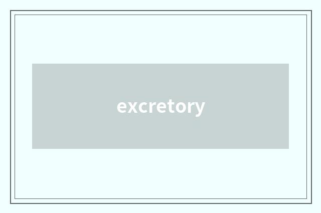 excretory