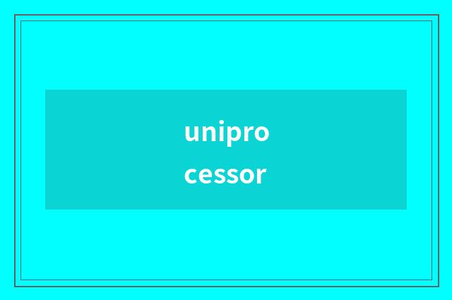 uniprocessor