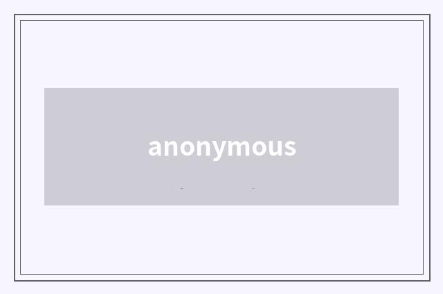 anonymous