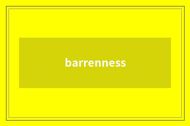 barrenness