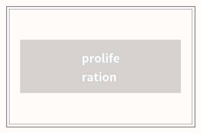 proliferation