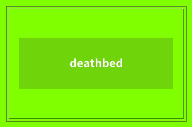 deathbed