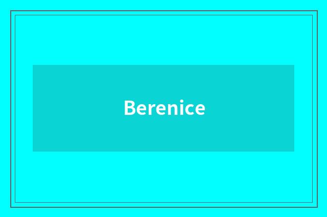 Berenice