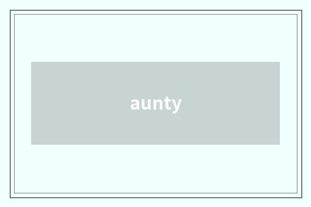 aunty