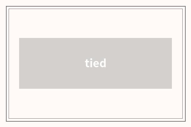 tied