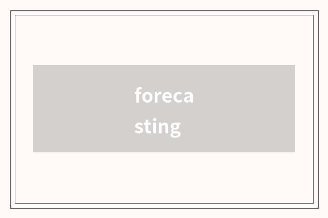 forecasting