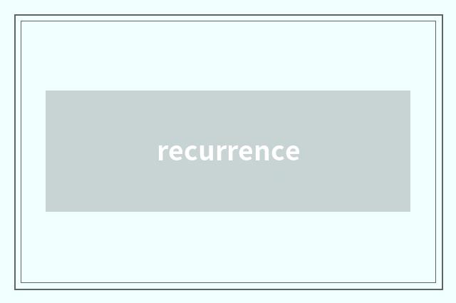 recurrence
