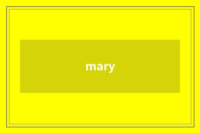 mary