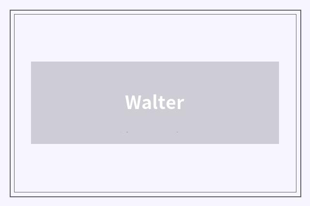 Walter